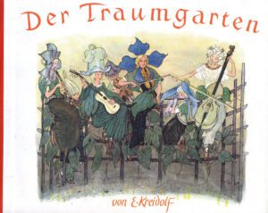 Ernst Kreidolf «Der Traumgarten»