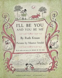 I’ll Be You and You Be Me