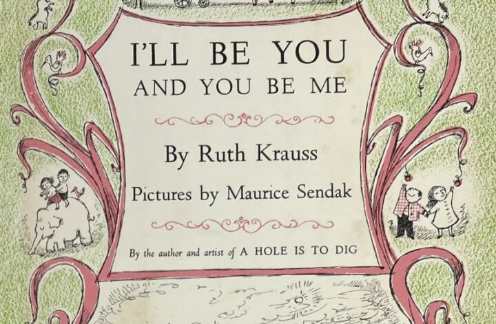 I’ll Be You and You Be Me