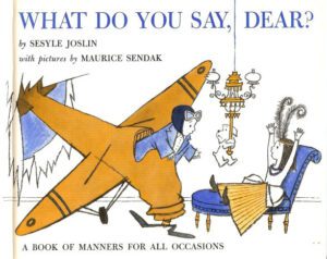 What Do You Say, Dear?