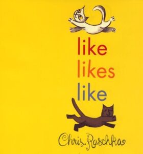 Like likes like