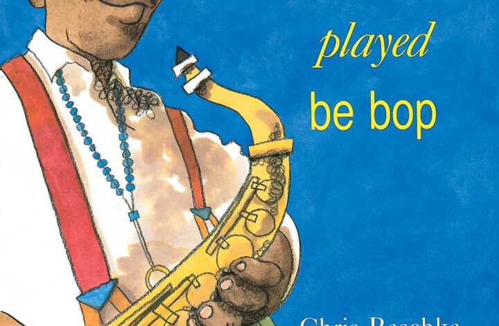Charlie Parker played be bop